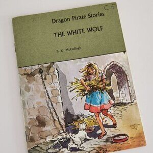 The White Wolf by Sheila K McCullagh Student Reader Book 1970s Dragons Pirates